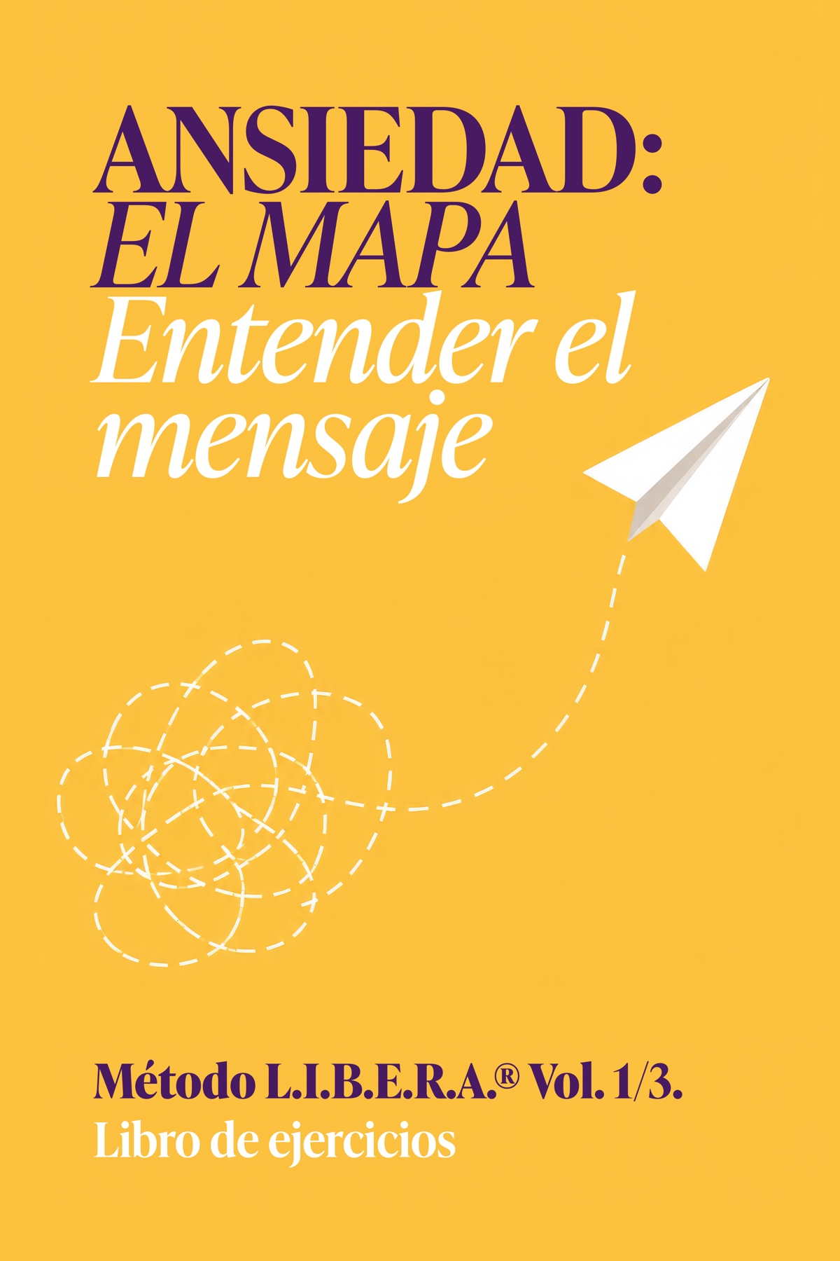 Libro de ejercicios · Ansiedad, el mapa