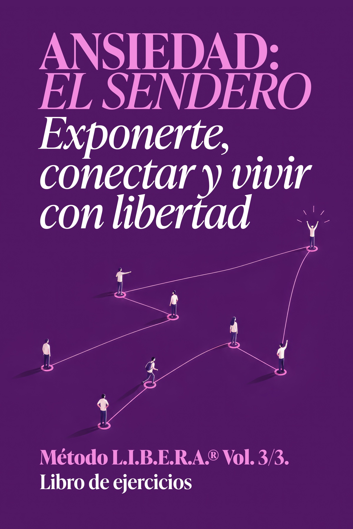 Libro de ejercicios · Ansiedad, el sendero