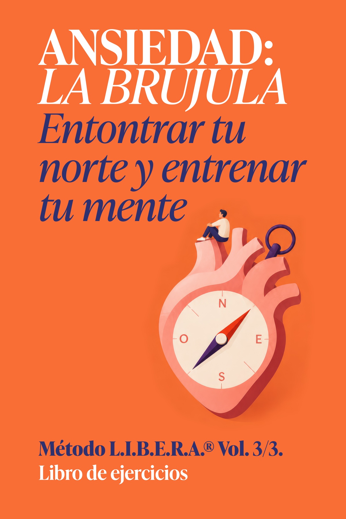 Libro de ejercicios · Ansiedad, la brújula